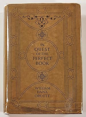 In Quest of the Perfect Book: Reminiscences & Reflections of a Bookman