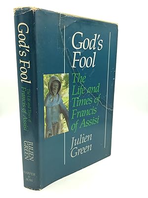 Seller image for GOD'S FOOL: The Life and Times of Francis of Assisi for sale by Kubik Fine Books Ltd., ABAA