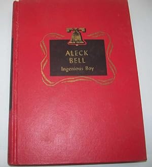 Seller image for Aleck Bell, Ingenious Boy (Childhood of Famous Americans Series) for sale by Easy Chair Books