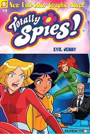 Bild des Verkufers fr Evil Jerry (Totally Spies Graphic Novels #3) zum Verkauf von Reliant Bookstore