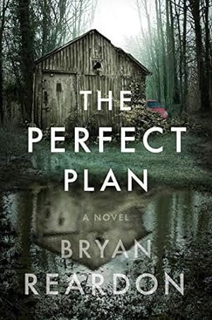Bild des Verkufers fr The Perfect Plan: A Novel zum Verkauf von Reliant Bookstore