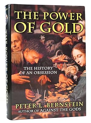 Seller image for THE POWER OF GOLD The History of an Obsession for sale by Rare Book Cellar