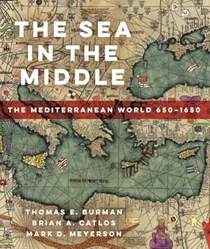 Immagine del venditore per Sea in the Middle : The Mediterranean World, 650 "1650 venduto da GreatBookPricesUK