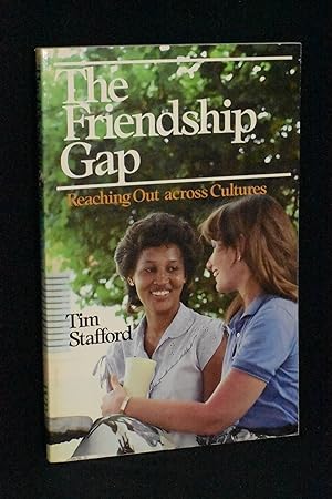 The Friendship Gap: Reaching Out Across Cultures