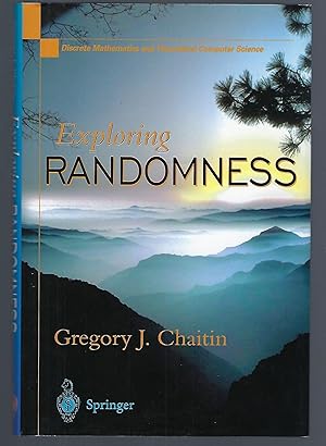 Exploring Randomness (Discrete Mathematics and Theoretical Computer Science)