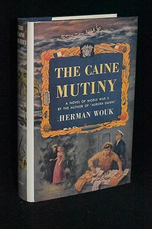 The Caine Mutiny; A Novel of World War II