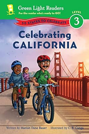 Bild des Verkufers fr Celebrating California: 50 States to Celebrate (Green Light Readers Level 3) zum Verkauf von Reliant Bookstore