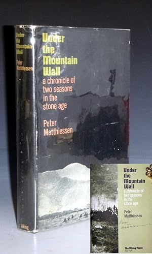 Under the Mountain Wall; a Chronicle of Two Seasons in the Stone Age (signed By the author)