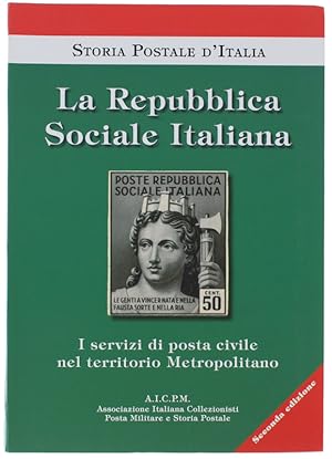 LA REPUBBLICA SOCIALE ITALIANA. I Servizi di posta civile nel territorio Metropolitano.: