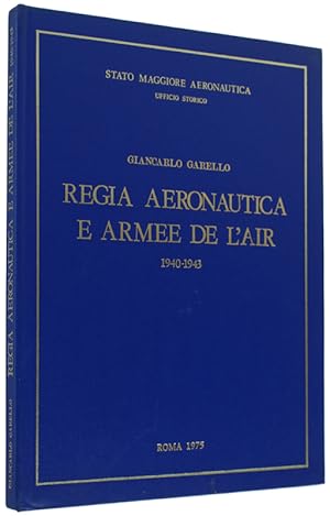 REGIA AERONAUTICA E ARMEE DE L'AIR. 1940 1943.: