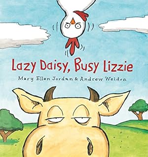 Seller image for Lazy Daisy, Busy Lizzie for sale by Reliant Bookstore