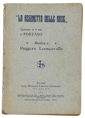 Seller image for LA REGINETTA DELLE ROSE. Operetta in 3 atti.: for sale by Bergoglio Libri d'Epoca