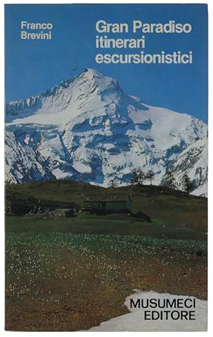 Seller image for GRAN PARADISO - ITINERARI ESCURSIONISTICI.: for sale by Bergoglio Libri d'Epoca