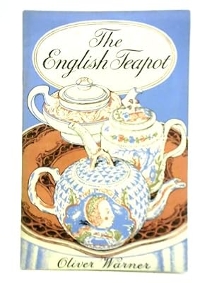 Bild des Verkufers fr The English Teapot zum Verkauf von World of Rare Books