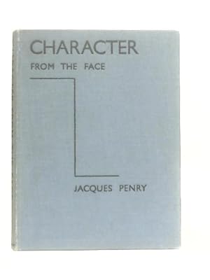 Seller image for Character from the Face for sale by World of Rare Books