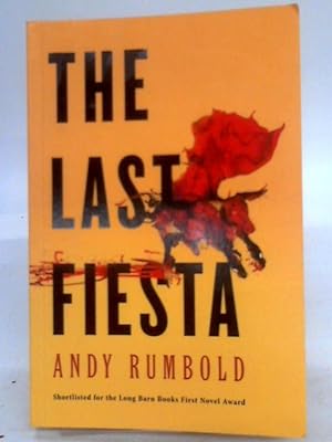 Imagen del vendedor de The Last Fiesta a la venta por World of Rare Books
