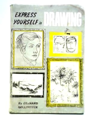 Imagen del vendedor de Express Yourself in Drawing a la venta por World of Rare Books