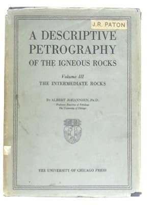 Image du vendeur pour A Descriptive Petrography of the Igneous Rocks, Volume III mis en vente par World of Rare Books