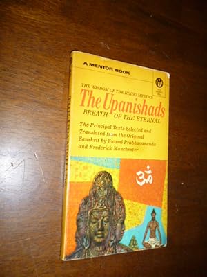 The Upanishads: The Principal Texts Selected and Translated from the Original Sanskrit