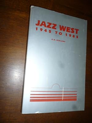 Seller image for Jazz West 1945-1985 for sale by Gargoyle Books, IOBA