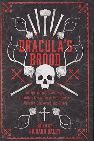 Seller image for Dracula's Brood: Neglected Vampire Classics by Sir Arthur Conan Doyle, M.R. James, Algernon Blackwood and Others for sale by Ziesings