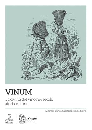 Seller image for Vinum. La civilt del vino nei secoli: storia e storie for sale by Libro Co. Italia Srl