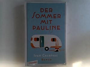 Bild des Verkufers fr Der Sommer mit Pauline: Roman zum Verkauf von ABC Versand e.K.