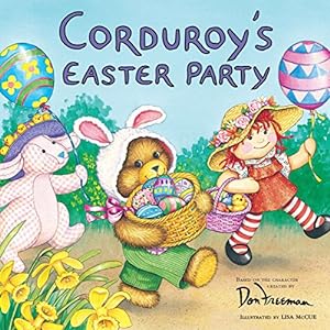 Image du vendeur pour Corduroy's Easter Party mis en vente par Reliant Bookstore