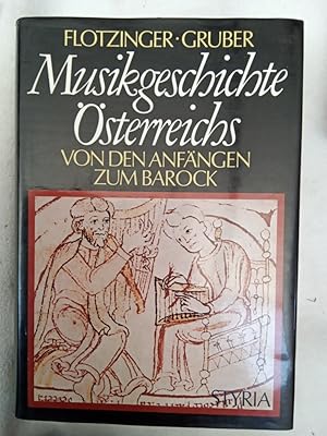 Seller image for Musikgeschichte sterreichs Von den Anfngen zum Barock for sale by Allguer Online Antiquariat