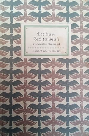 Das kleine Buch der Greife - Einheimische Raubvögel Insel-Bücherei Nr: 515,