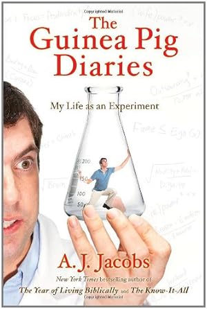 Imagen del vendedor de The Guinea Pig Diaries: My Life as an Experiment a la venta por Reliant Bookstore