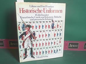 Historische Uniformen - 18. Jahrhundert - Französische Garde und Infantrie. Britische und Preussi...