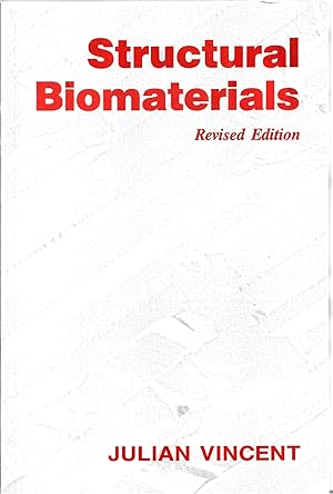 Bild des Verkufers fr STRUCTURAL BIOMATERIALS Revised Edition zum Verkauf von PERIPLUS LINE LLC