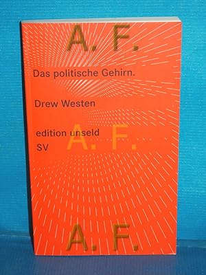 Image du vendeur pour Das politische Gehirn Drew Westen. Aus dem Engl. von Niklas Hofmann / Edition Unseld , 44, Spiegel online mis en vente par Antiquarische Fundgrube e.U.