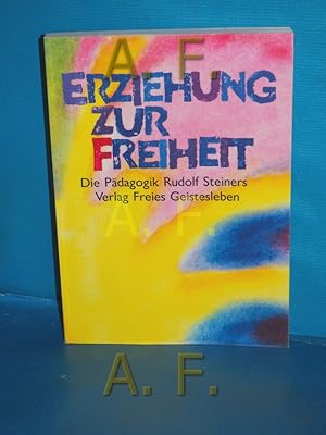 Image du vendeur pour Erziehung zur Freiheit : die Pdagogik Rudolf Steiners , Bilder und Berichte aus der internationalen Waldorfschulbewegung. Text:. Bildred.: Arne Klingborg mis en vente par Antiquarische Fundgrube e.U.