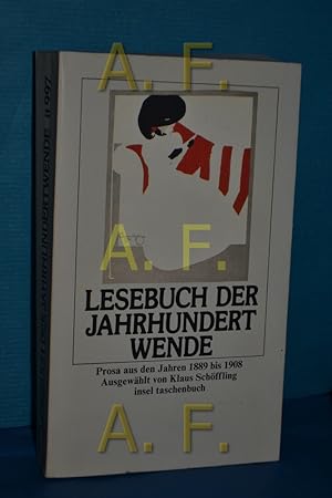 Bild des Verkufers fr Lesebuch der Jahrhundertwende : Prosa aus d. Jahren 1889 - 1908. ausgew. von Klaus Schffling / Insel-Taschenbuch , 997 zum Verkauf von Antiquarische Fundgrube e.U.