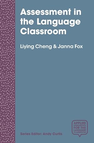 Seller image for Assessment in the Language Classroom : Teachers Supporting Student Learning for sale by GreatBookPrices