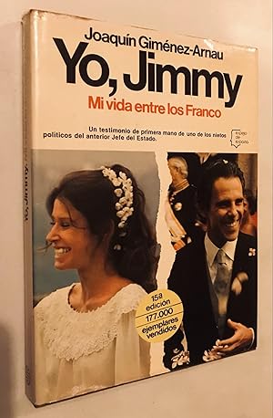 Seller image for Yo, Jimmy: Mi vida entre los Franco (Serie Biografi?as y memorias) (Spanish Edition) for sale by Once Upon A Time