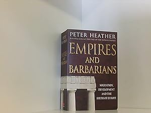 Image du vendeur pour Empires and Barbarians: Migration, Development and the Birth of Europe mis en vente par Book Broker