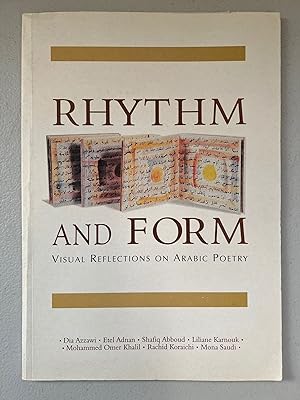 Rhythm and form : visual reflections on Arabic poetry