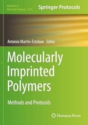 Bild des Verkufers fr Molecularly Imprinted Polymers : Methods and Protocols zum Verkauf von AHA-BUCH GmbH