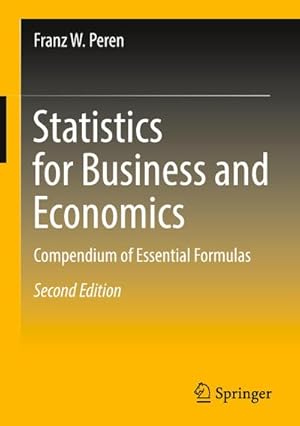 Bild des Verkufers fr Statistics for Business and Economics : Compendium of Essential Formulas zum Verkauf von AHA-BUCH GmbH