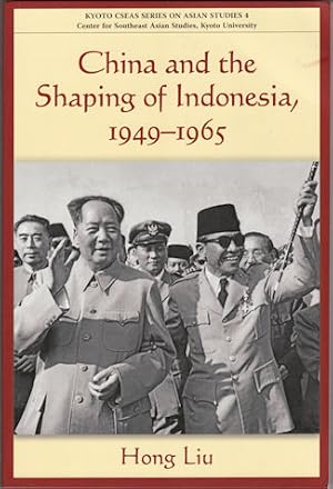 Bild des Verkufers fr China and the Shaping of Indonesia. 1949-1965. zum Verkauf von Asia Bookroom ANZAAB/ILAB