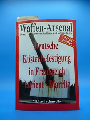 Bild des Verkufers fr Waffen- Arsenal Band 29 Deutsche Kstenbefestigung in Frankreich Lorient-Biarritz zum Verkauf von Buch- und Kunsthandlung Wilms Am Markt Wilms e.K.