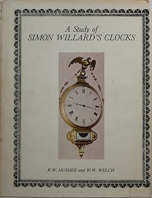 Bild des Verkufers fr A Study of Simon Willard's Clocks zum Verkauf von Newbury Books