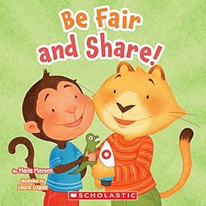 Seller image for Be Fair and Share! for sale by Reliant Bookstore