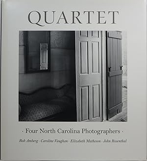 Immagine del venditore per Quartet: Four North Carolina Photographers - Rob Amberg, Caroline Vaughan, Elizabeth Matheson, John Rosenthal venduto da Newbury Books