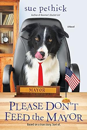 Seller image for Please Don't Feed the Mayor for sale by Reliant Bookstore