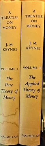 Image du vendeur pour A Treatise on Money, Volume I: The Pure Theory of Money; Volume II: The Applied Theory of Money (Two Volume Set) mis en vente par Alplaus Books