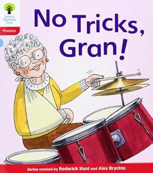 Imagen del vendedor de Oxford Reading Tree: Level 4: Floppy's Phonics Fiction: No Tricks, Gran! a la venta por WeBuyBooks